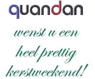 Quandan wenst u een heel prettig kerstweekend!